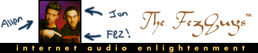 The FezGuys - Internet Audio Enlightenment